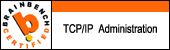 TCP/IP Administration